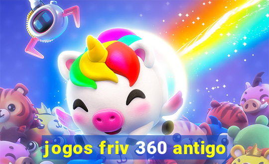 jogos friv 360 antigo